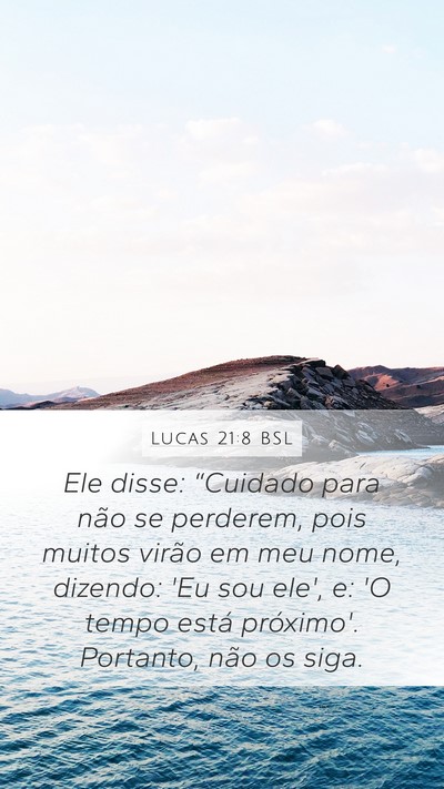 Lucas 21:8 BSL Bible Verse Image