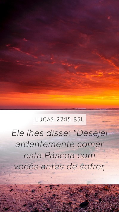 Lucas 22:15 BSL Bible Verse Image