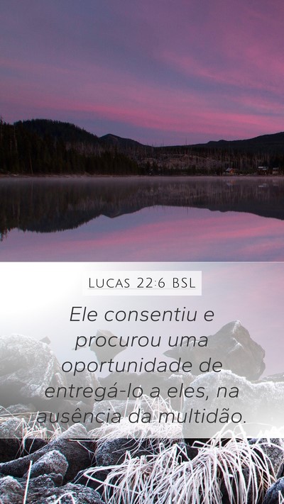 Lucas 22:6 BSL Bible Verse Image