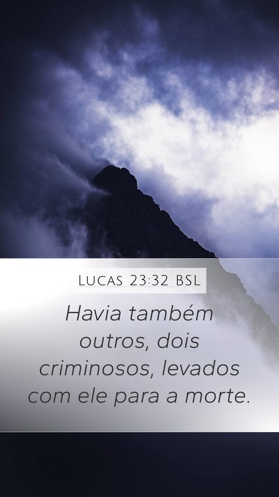 Lucas 23:32 BSL Bible Verse Image