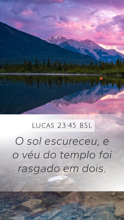 Lucas 23:45 BSL Mobile Phone Wallpaper - O sol escureceu, e o véu do templo foi rasgado - Mobile Bible Verse Wallpaper