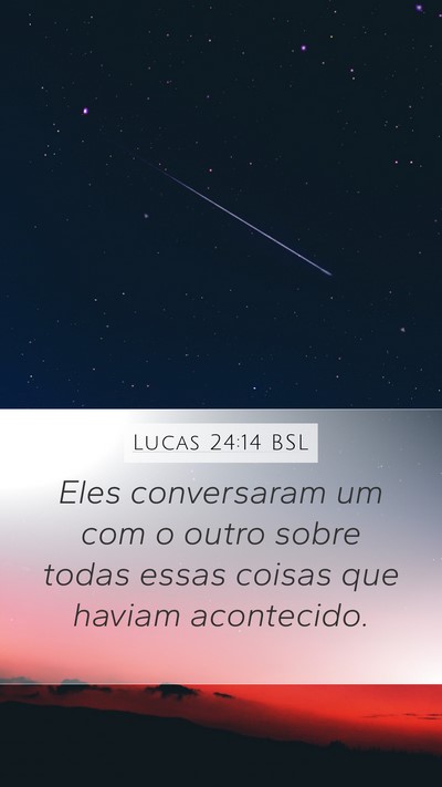 Lucas 24:14 BSL Bible Verse Image
