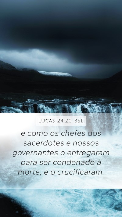Lucas 24:20 BSL Bible Verse Image