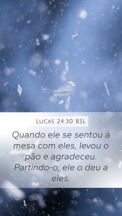 Lucas 24:30 BSL Bible Verse Image