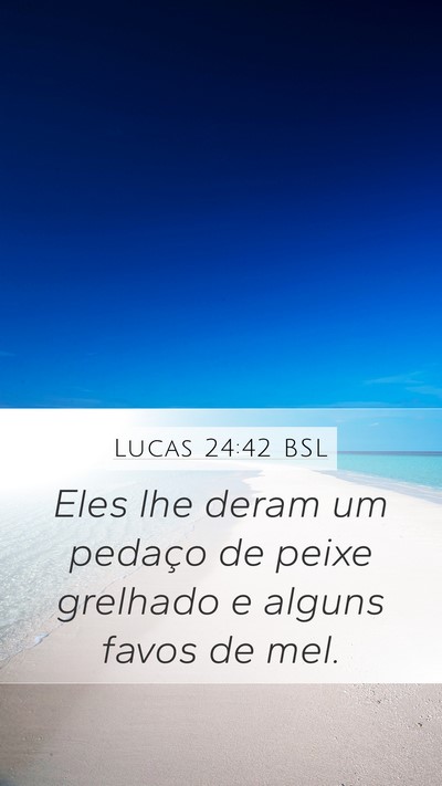 Lucas 24:42 BSL Bible Verse Image