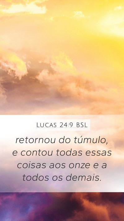 Lucas 24:9 BSL Bible Verse Image