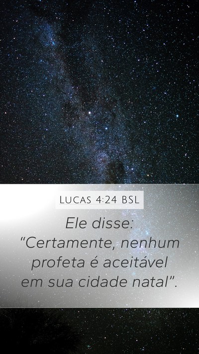 Lucas 4:24 BSL Bible Verse Image