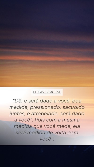 Lucas 6:38 BSL Bible Verse Image