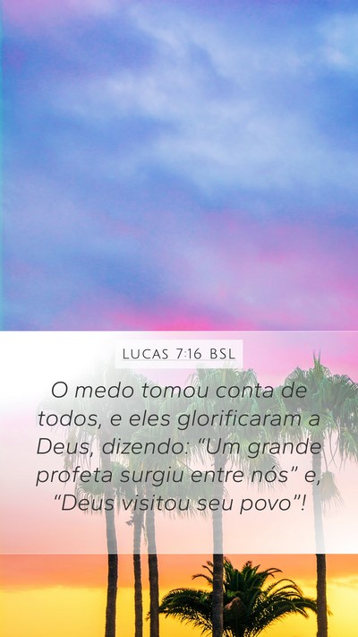 Lucas 7:16 BSL Bible Verse Image