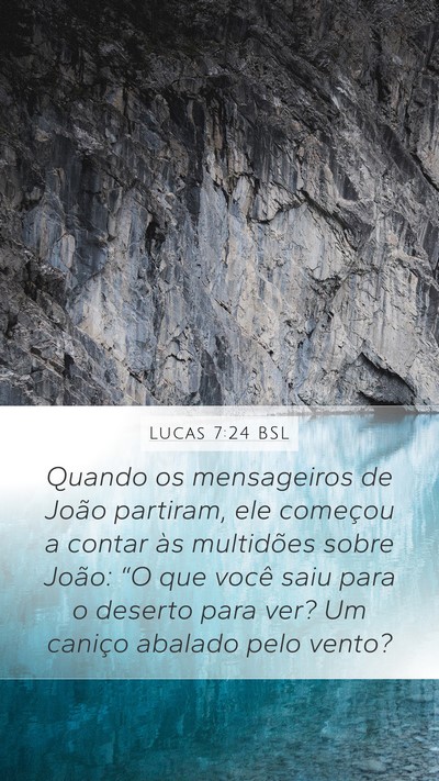 Lucas 7:24 BSL Bible Verse Image