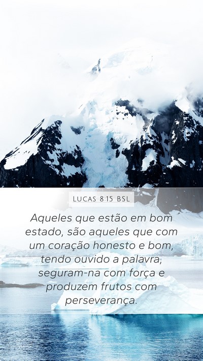 Lucas 8:15 BSL Bible Verse Image