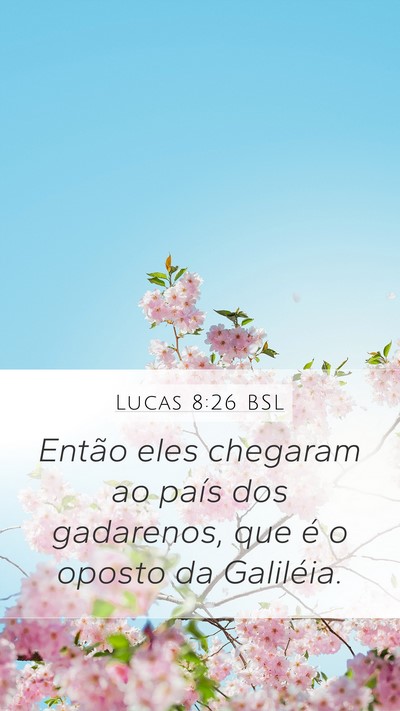 Lucas 8:26 BSL Bible Verse Image