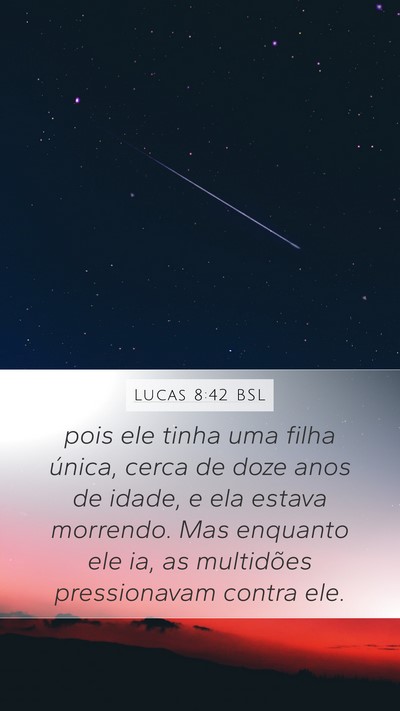 Lucas 8:42 BSL Bible Verse Image