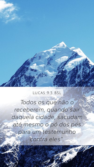 Lucas 9:5 BSL Mobile Phone Wallpaper - Todos os que não o receberem, quando sair - Mobile Bible Verse Wallpaper