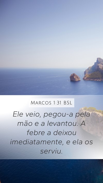 Marcos 1:31 BSL Bible Verse Image