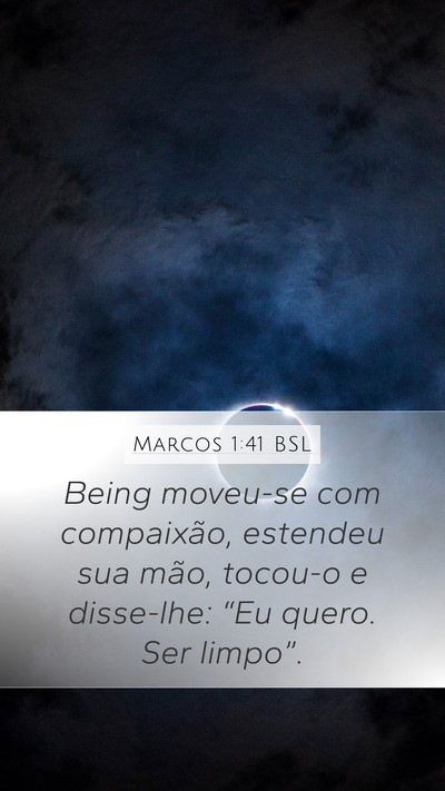 Marcos 1:41 BSL Bible Verse Image