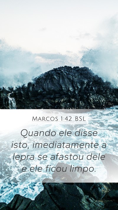 Marcos 1:42 BSL Bible Verse Image