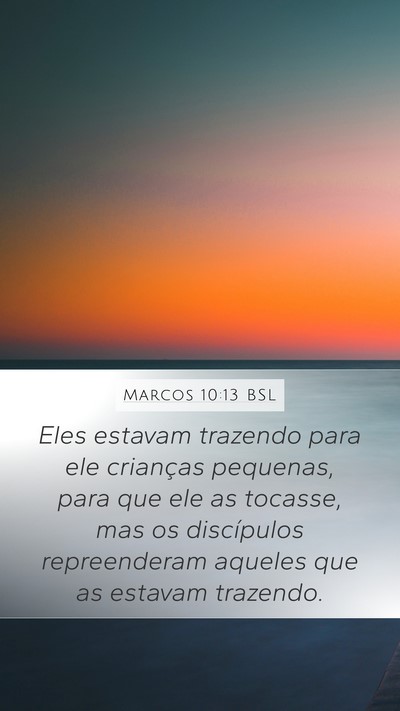 Marcos 10:13 BSL Bible Verse Image
