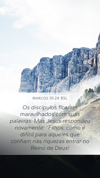 Marcos 10:24 BSL Bible Verse Image