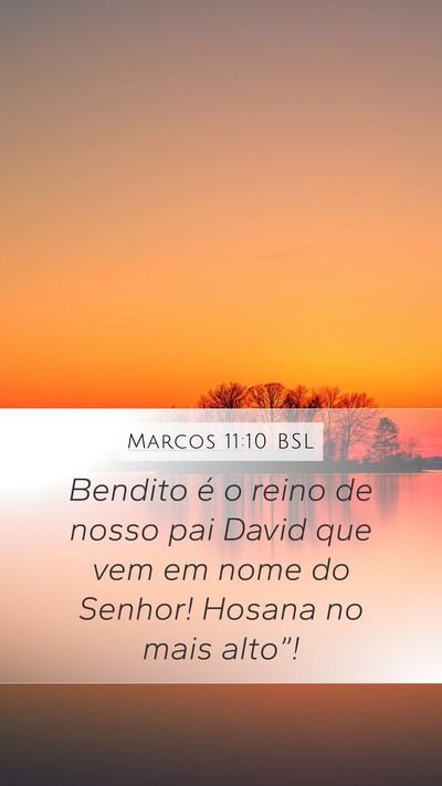 Marcos 11:10 BSL Bible Verse Image