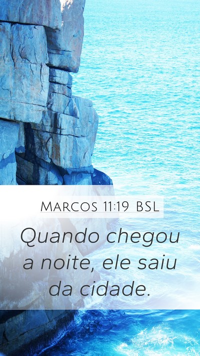 Marcos 11:19 BSL Bible Verse Image