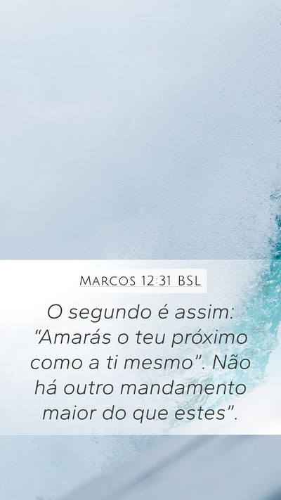 Marcos 12:31 BSL Bible Verse Image