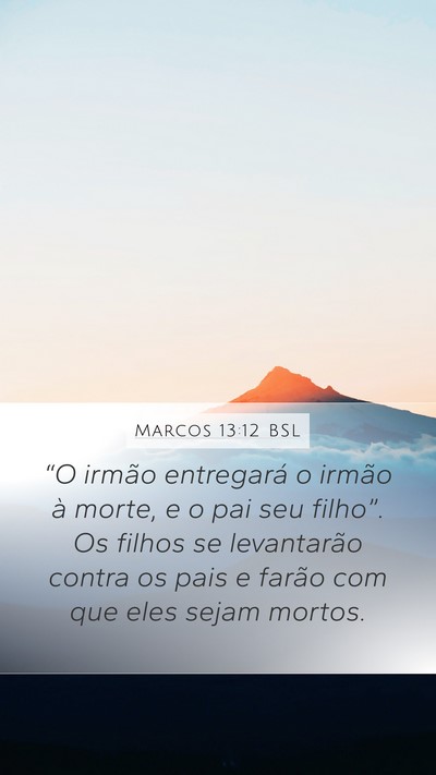 Marcos 13:12 BSL Bible Verse Image