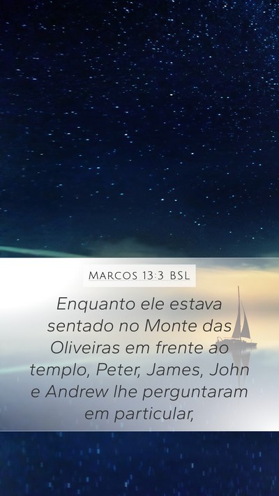 Marcos 13:3 BSL Bible Verse Image