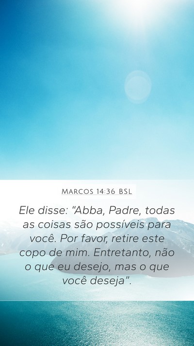 Marcos 14:36 BSL Bible Verse Image