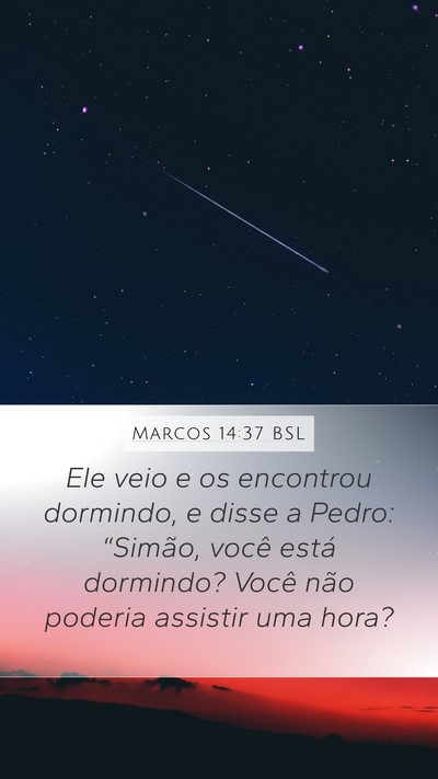 Marcos 14:37 BSL Bible Verse Image