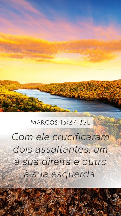Marcos 15:27 BSL Bible Verse Image