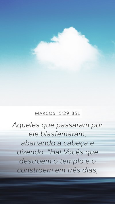 Marcos 15:29 BSL Bible Verse Image