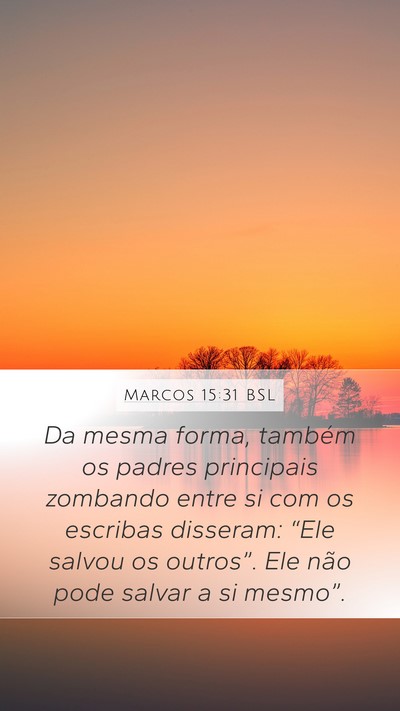 Marcos 15:31 BSL Bible Verse Image