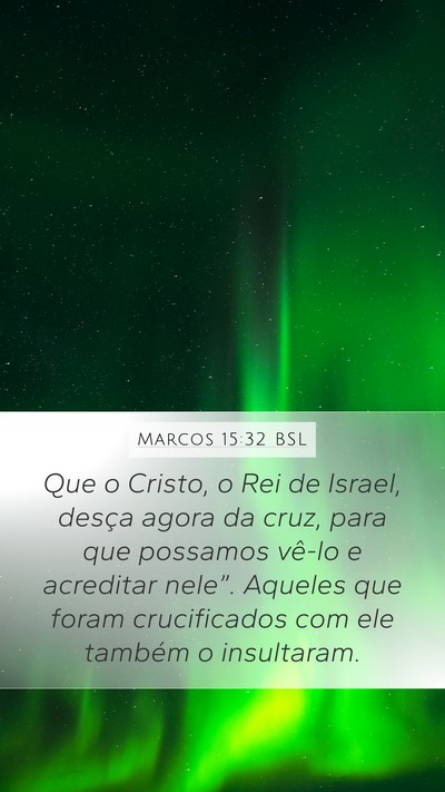 Marcos 15:32 BSL Bible Verse Image