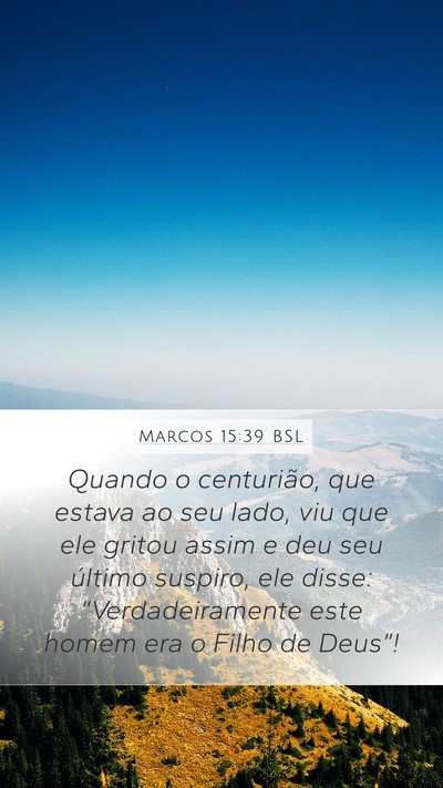Marcos 15:39 BSL Bible Verse Image