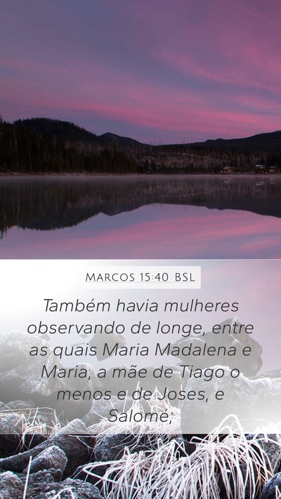 Marcos 15:40 BSL Bible Verse Image