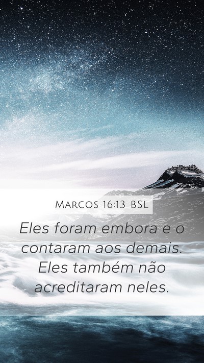 Marcos 16:13 BSL Bible Verse Image