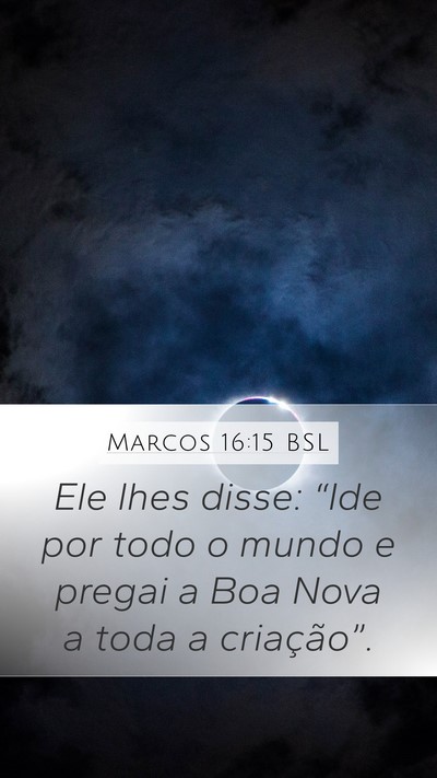 Marcos 16:15 BSL Bible Verse Image