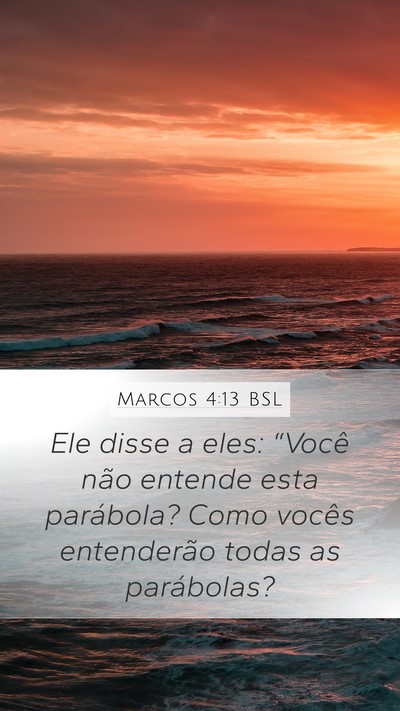 Marcos 4:13 BSL Bible Verse Image