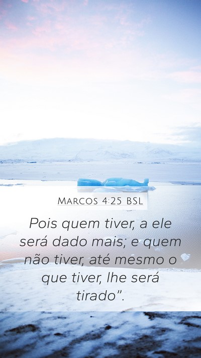 Marcos 4:25 BSL Bible Verse Image