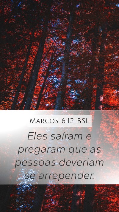Marcos 6:12 BSL Bible Verse Image