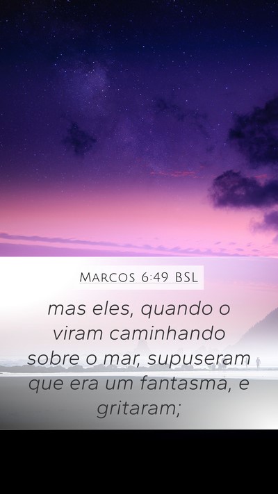 Marcos 6:49 BSL Bible Verse Image