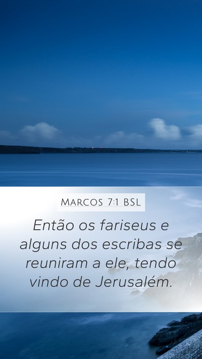 Marcos 7:1 BSL Bible Verse Image