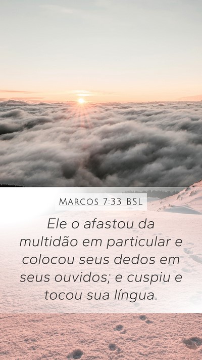 Marcos 7:33 BSL Bible Verse Image