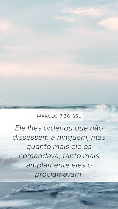 Marcos 7:36 BSL Bible Verse Image