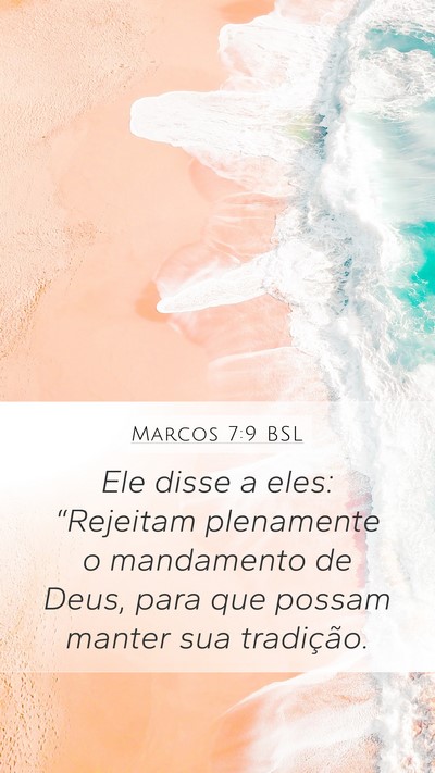 Marcos 7:9 BSL Bible Verse Image