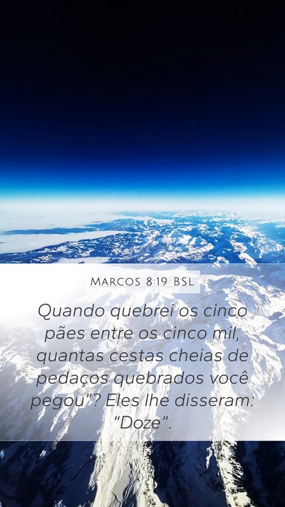 Marcos 8:19 BSL Bible Verse Image
