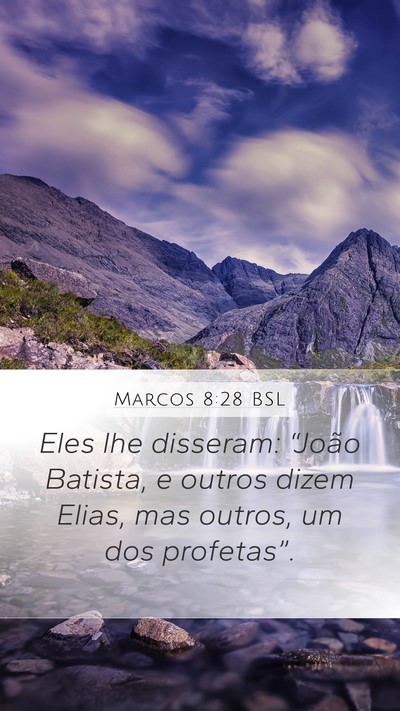 Marcos 8:28 BSL Bible Verse Image