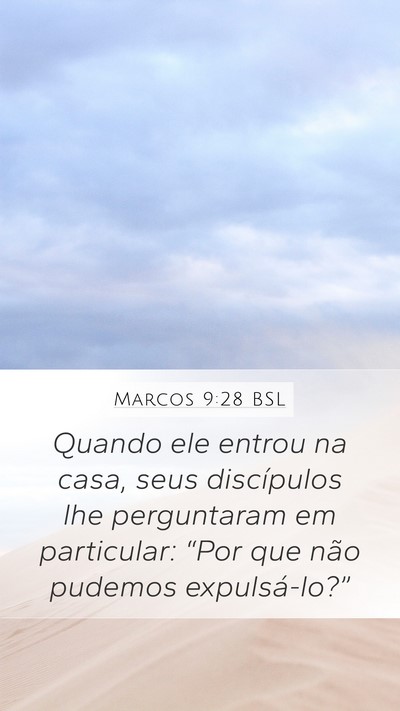 Marcos 9:28 BSL Bible Verse Image