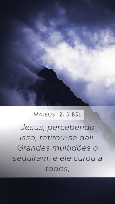 Mateus 12:15 BSL Bible Verse Image